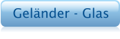Gel�nder - Glas