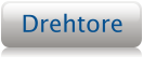 Drehtore