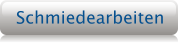 Schmiedearbeiten