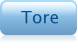 Tore